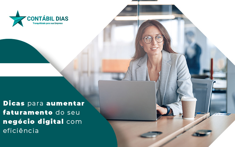 Maneiras eficientes de aumentar faturamento em seu negócio digital